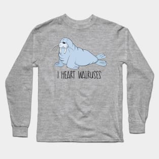 I Heart Walruses - Cute Walrus Love Gift Long Sleeve T-Shirt